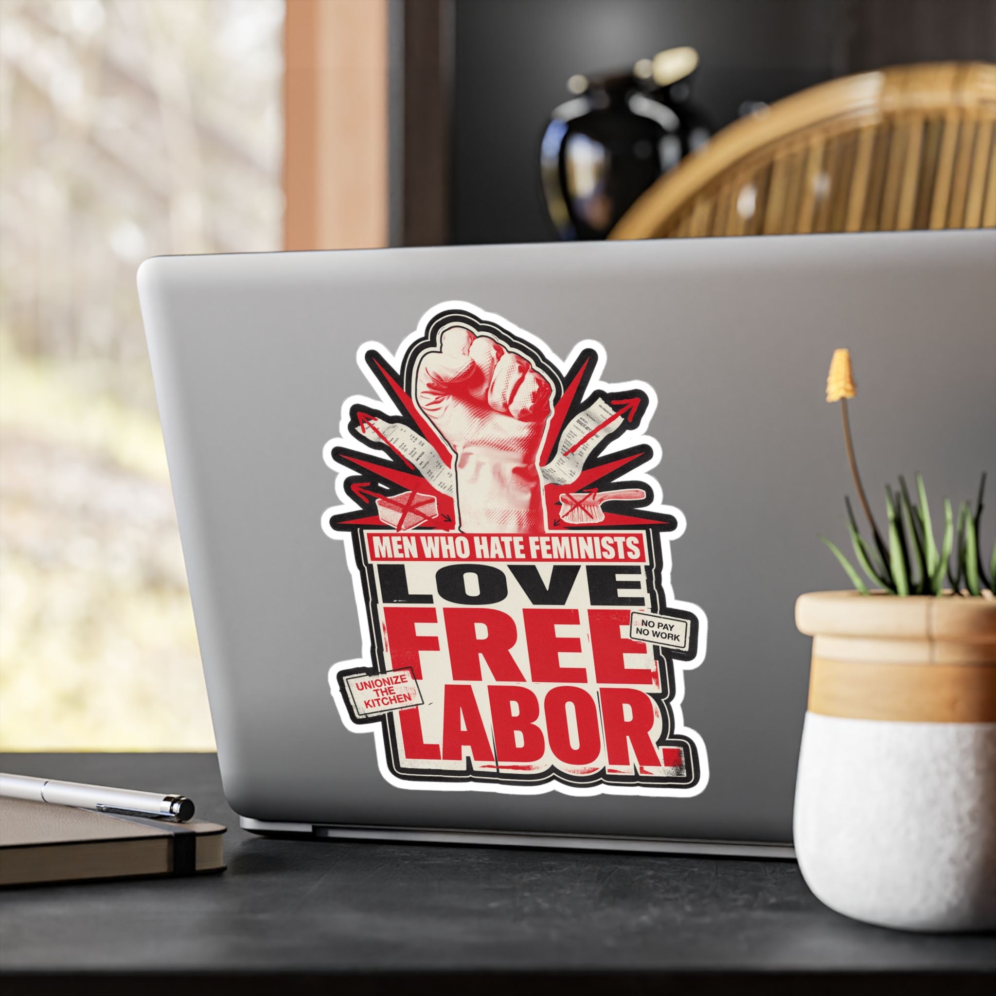 Kiss-Cut Vinyl Sticker — "Men Who Hate Feminists Love Free Labor" Protest Design