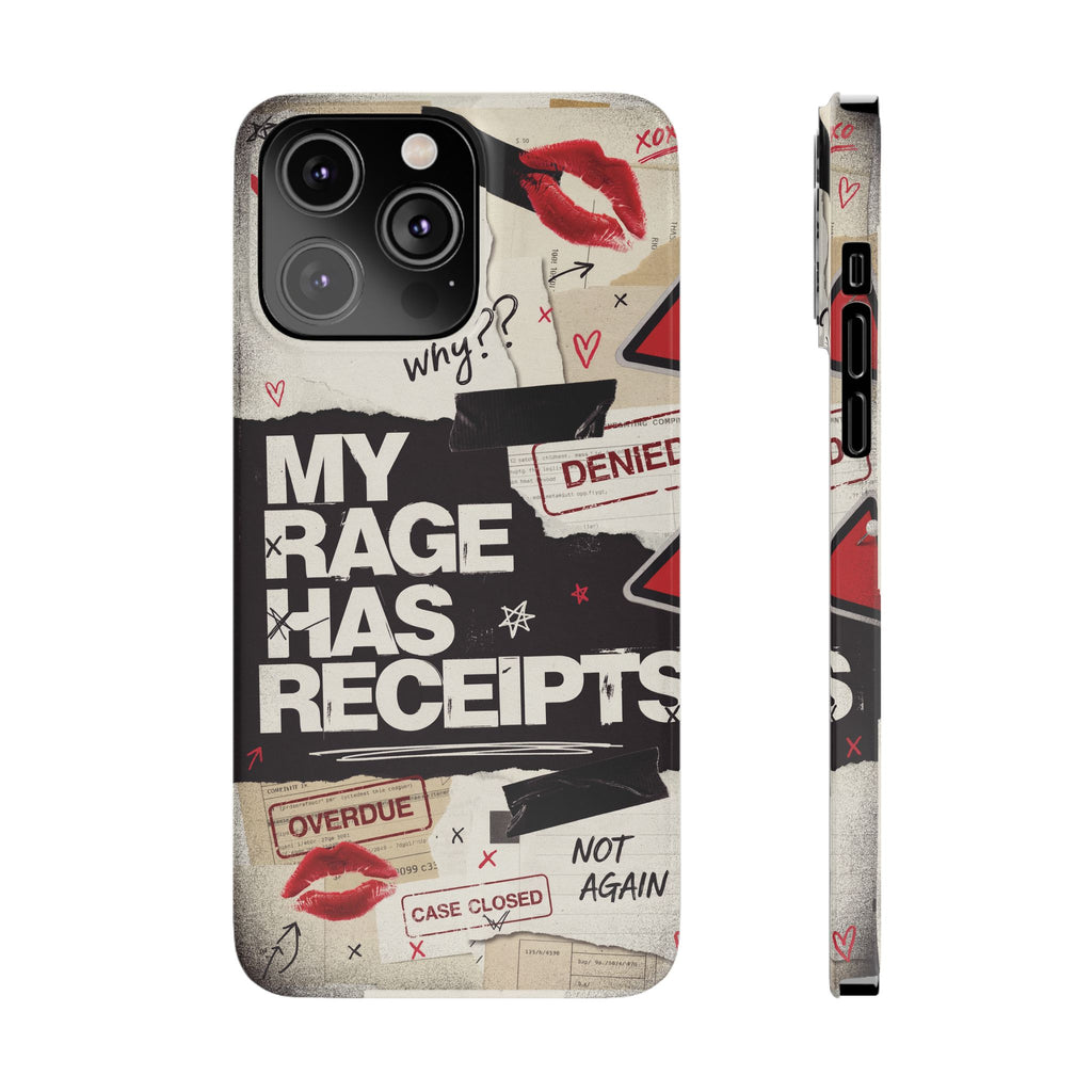 Slim Phone Case — "My Rage Has Receipts" Feminist Graphic Protective Cover