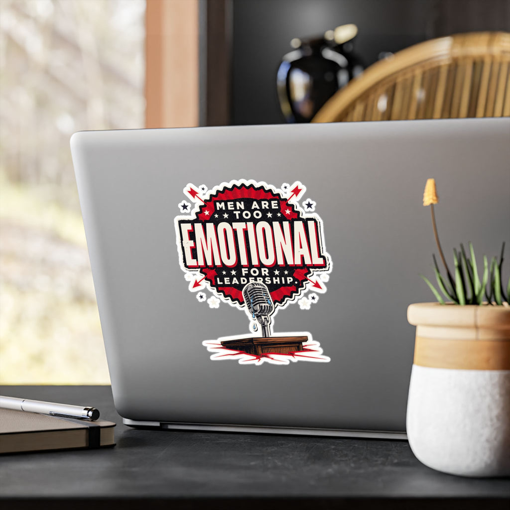 Kiss-Cut Vinyl Decal — "Men Are Too Emotional for Leadership" Retro Microphone Political Sticker