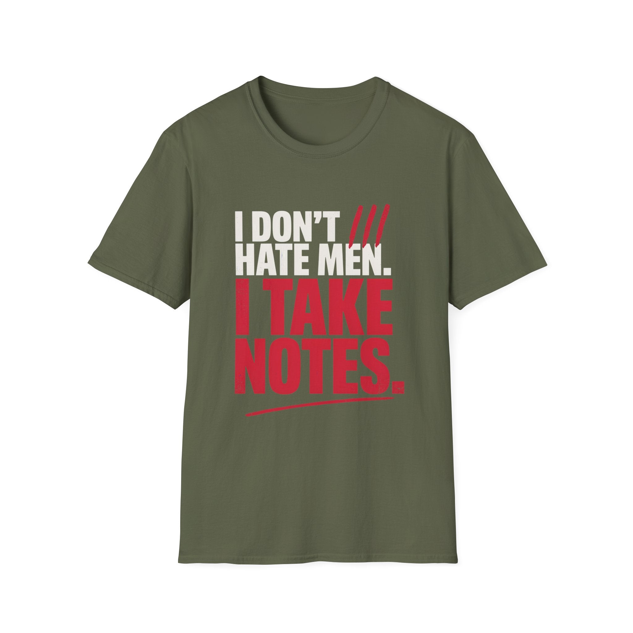 I Don't Hate Men I Take Notes T-Shirt — Funny Feminist Graphic Tee