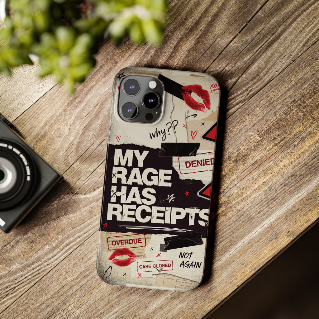 Slim Phone Case — "My Rage Has Receipts" Feminist Graphic Protective Cover