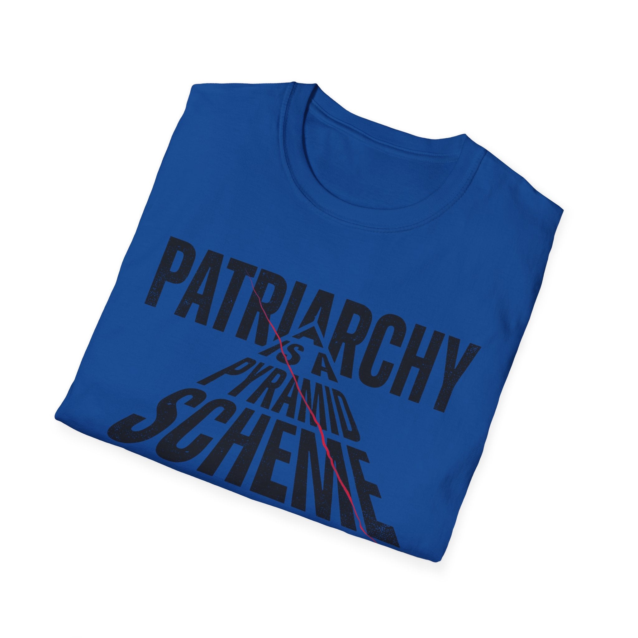 T-Shirt — "Patriarchy Is A Pyramid Scheme for Mediocre Men" Feminist Graphic Tee