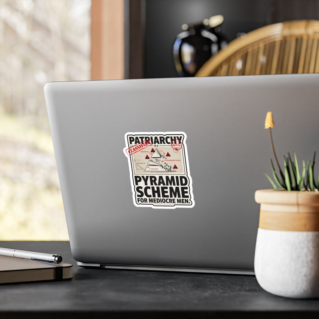 Kiss-Cut Vinyl Sticker — "Patriarchy: Pyramid Scheme for Mediocre Men" Graphic Decal