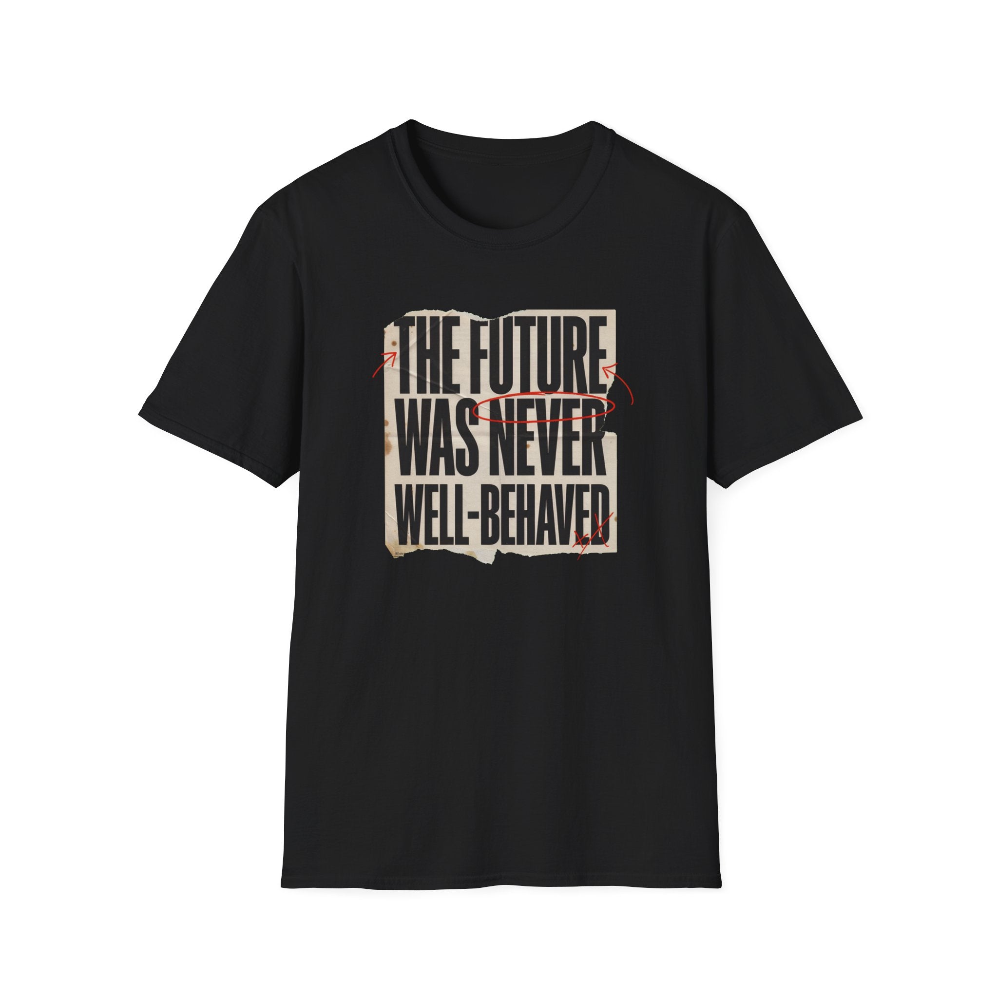 Feminist T-Shirt — "The Future Was Never Well-Behaved" Bold Graphic Tee