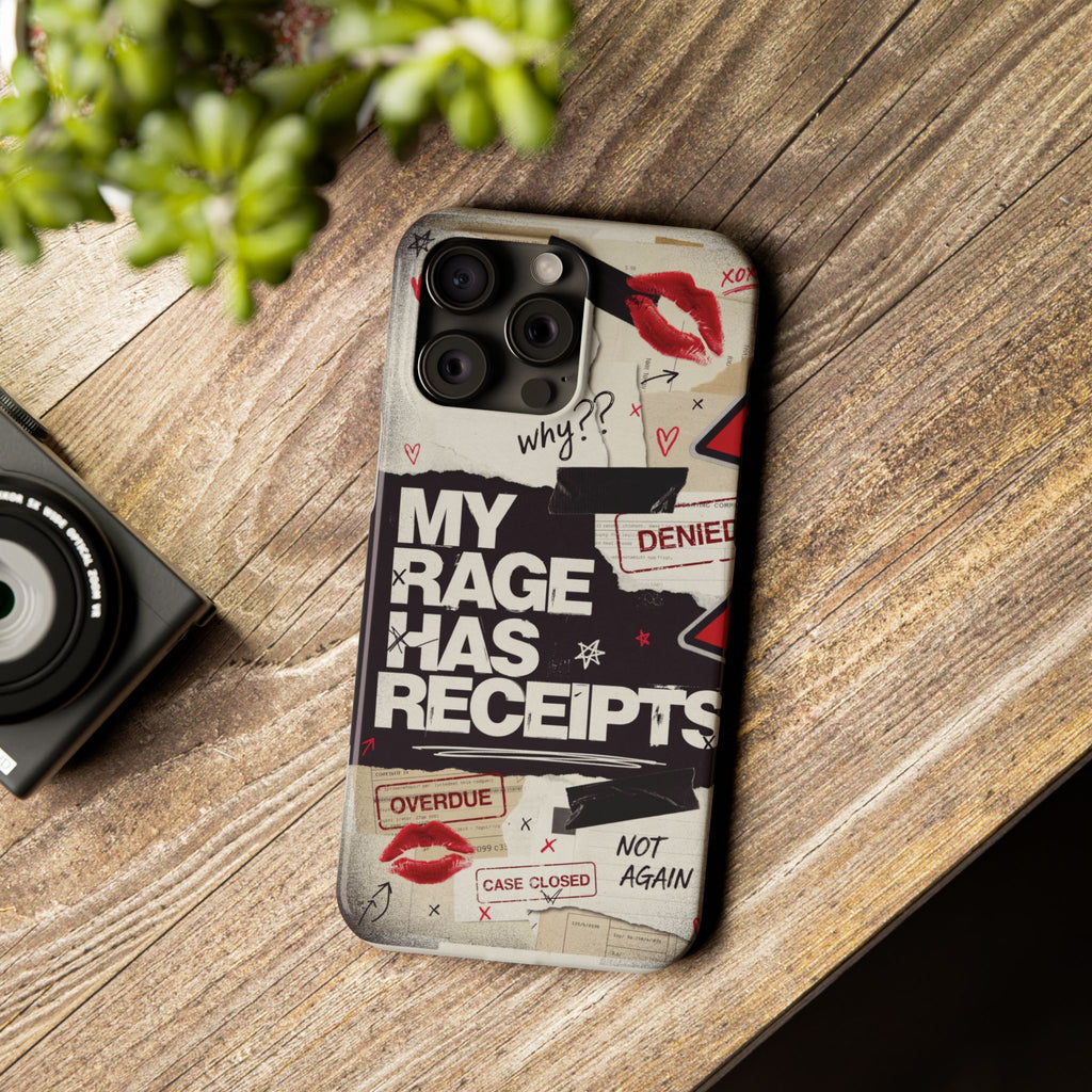 Slim Phone Case — "My Rage Has Receipts" Feminist Graphic Protective Cover