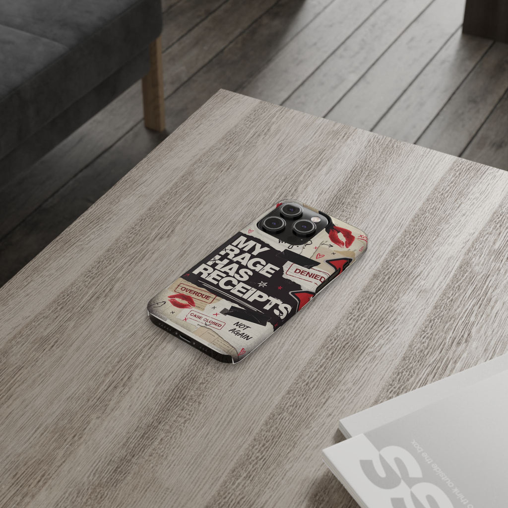 Slim Phone Case — "My Rage Has Receipts" Feminist Graphic Protective Cover