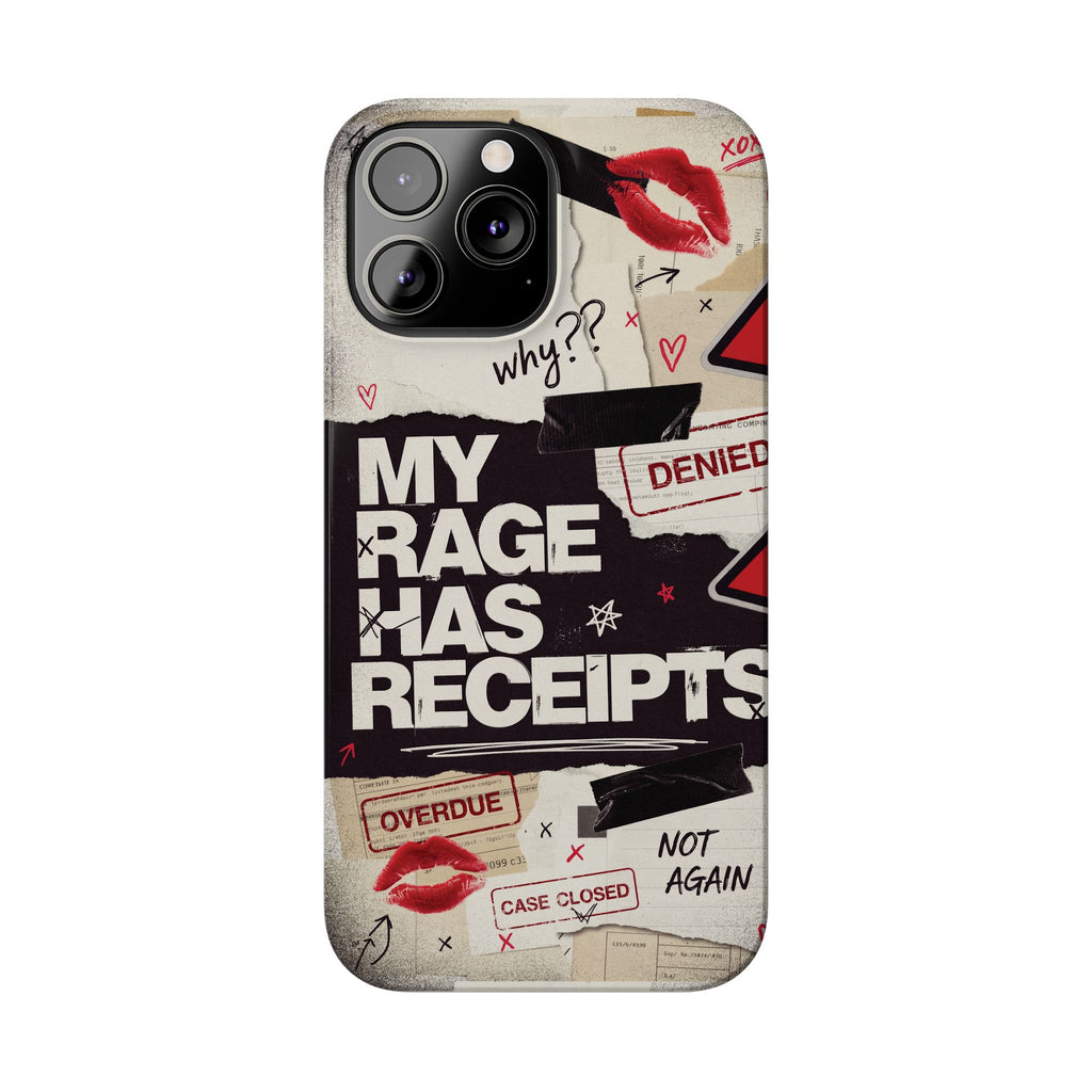 Slim Phone Case — "My Rage Has Receipts" Feminist Graphic Protective Cover