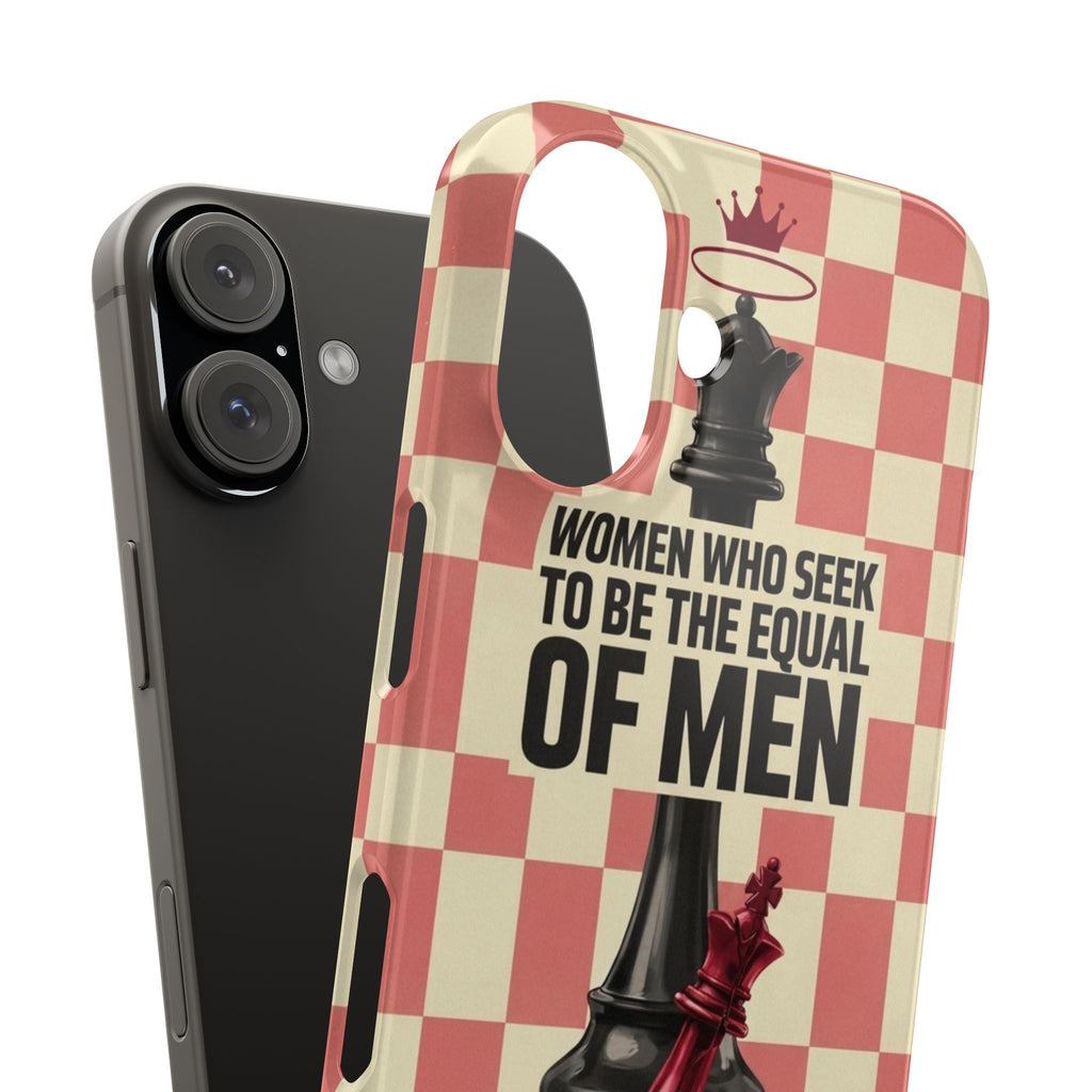 Slim Phone Case — “Women Who Seek to Be the Equal of Men Lack Ambition” Chess Queen Design