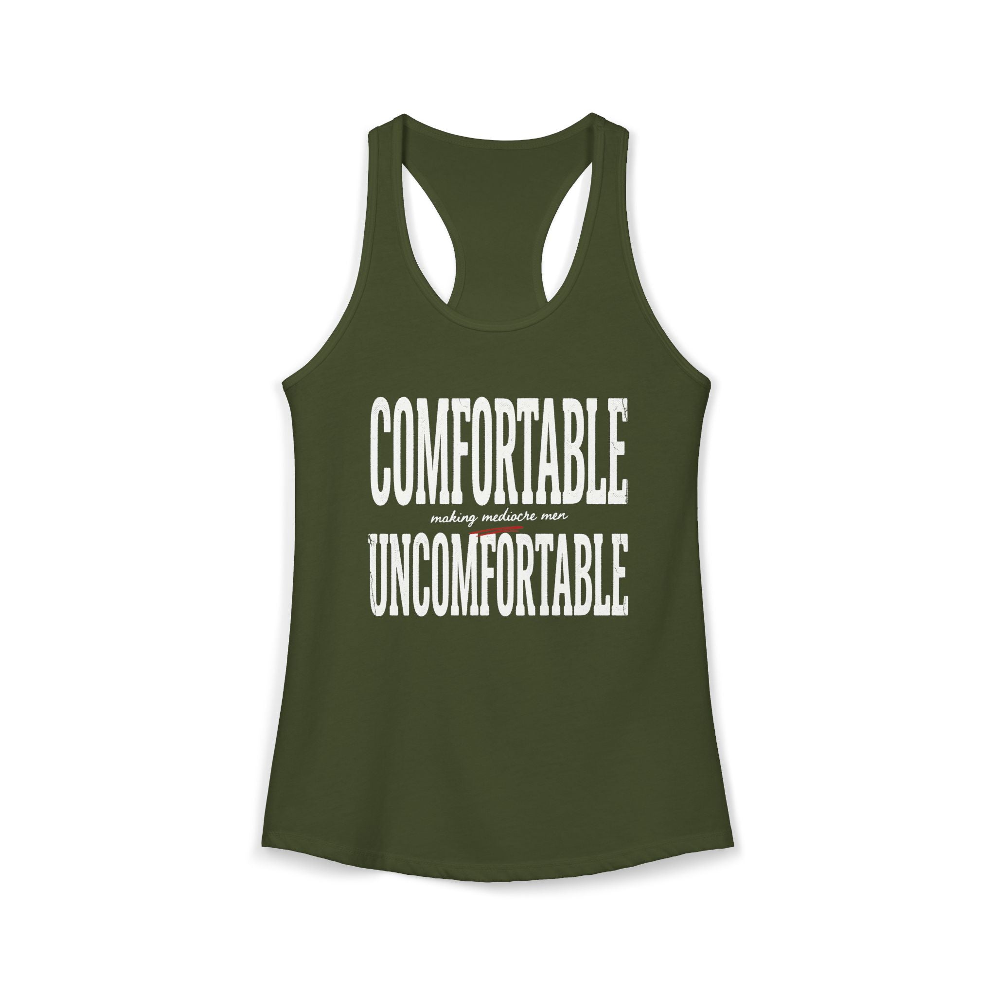 Comfortable Making Mediocre Men Uncomfortable | Women's Ideal Racerback Tank