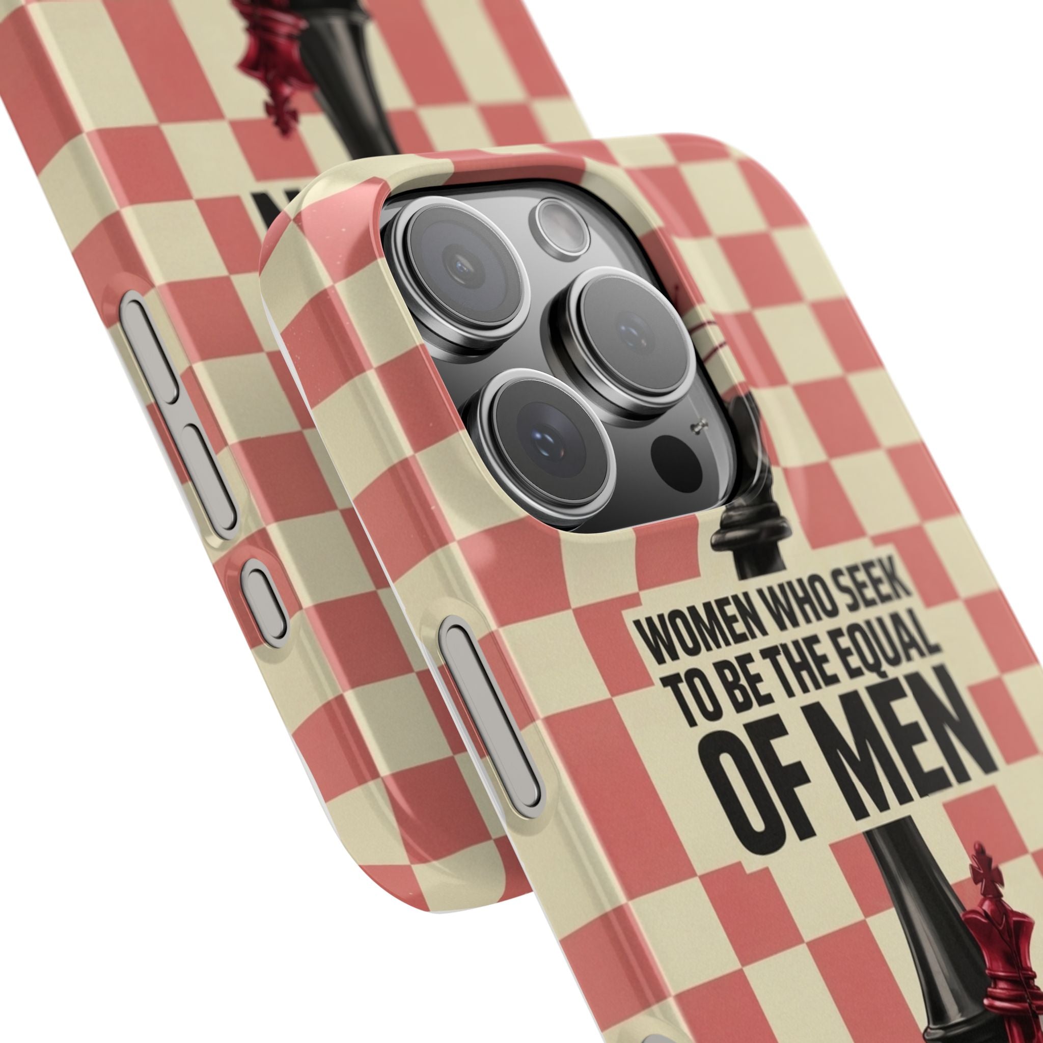Slim Phone Case — “Women Who Seek to Be the Equal of Men Lack Ambition” Chess Queen Design