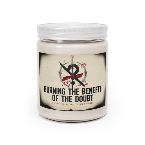 Burning The Benefit Of The Doubt | Scented Soy Candles with White Lid, 9oz
