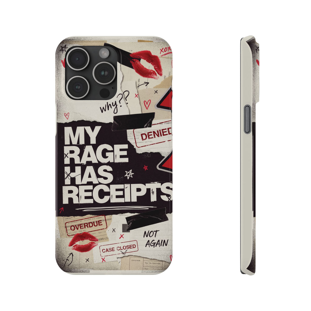 Slim Phone Case — "My Rage Has Receipts" Feminist Graphic Protective Cover
