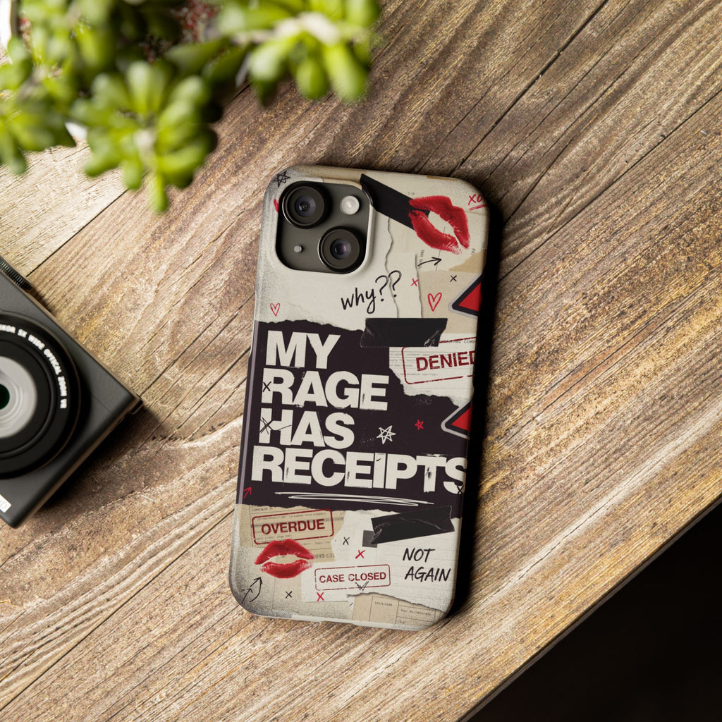 Slim Phone Case — "My Rage Has Receipts" Feminist Graphic Protective Cover