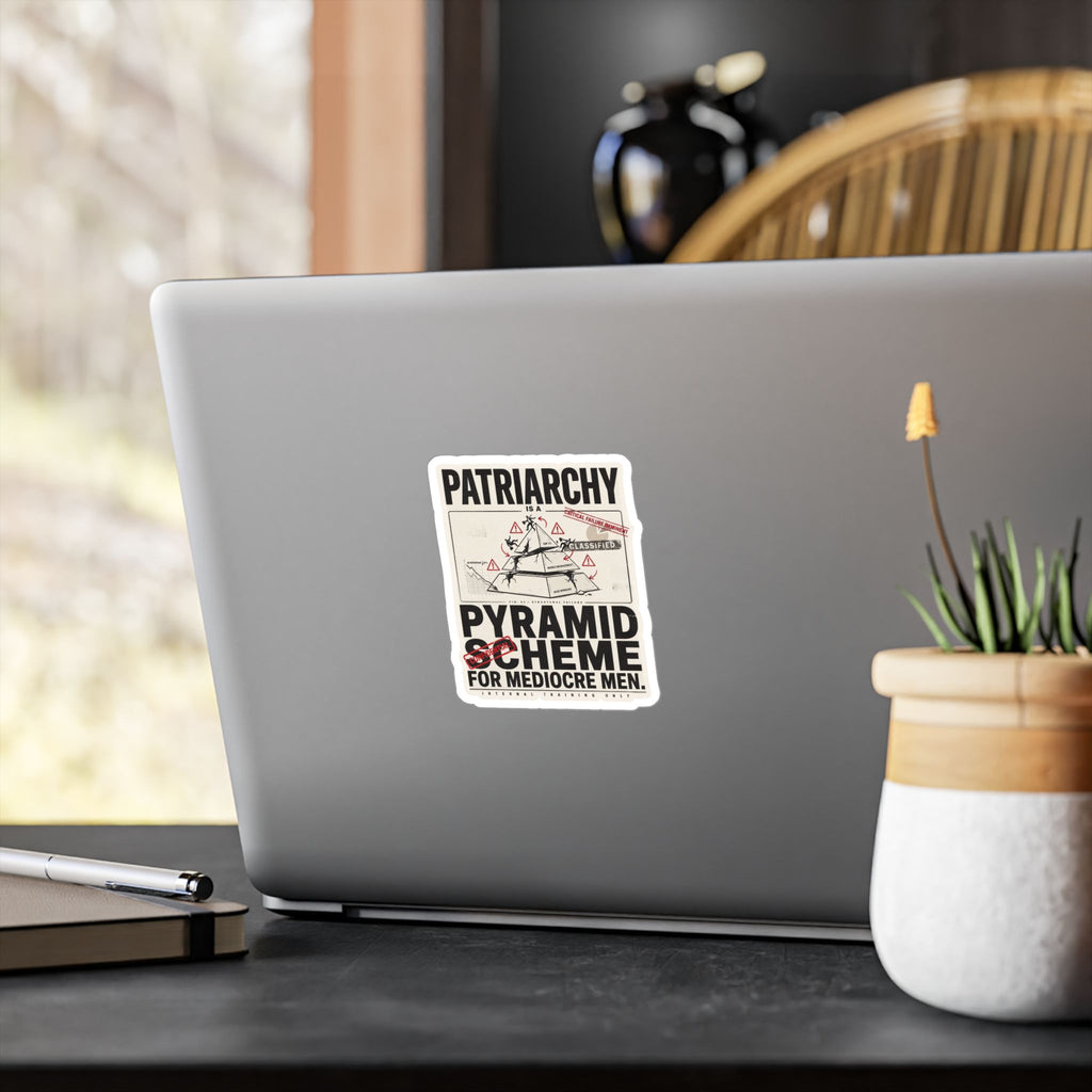 Kiss-Cut Vinyl Sticker — "Patriarchy: Pyramid Scheme for Mediocre Men" Graphic Decal