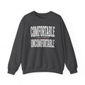 Crewneck Sweatshirt — "Comfortable making mediocre men Uncomfortable" Bold Typography Pullover