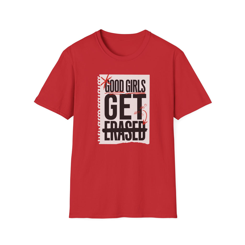 Good Girls Get Erased T-Shirt — Funny Engagement Proposal Tee