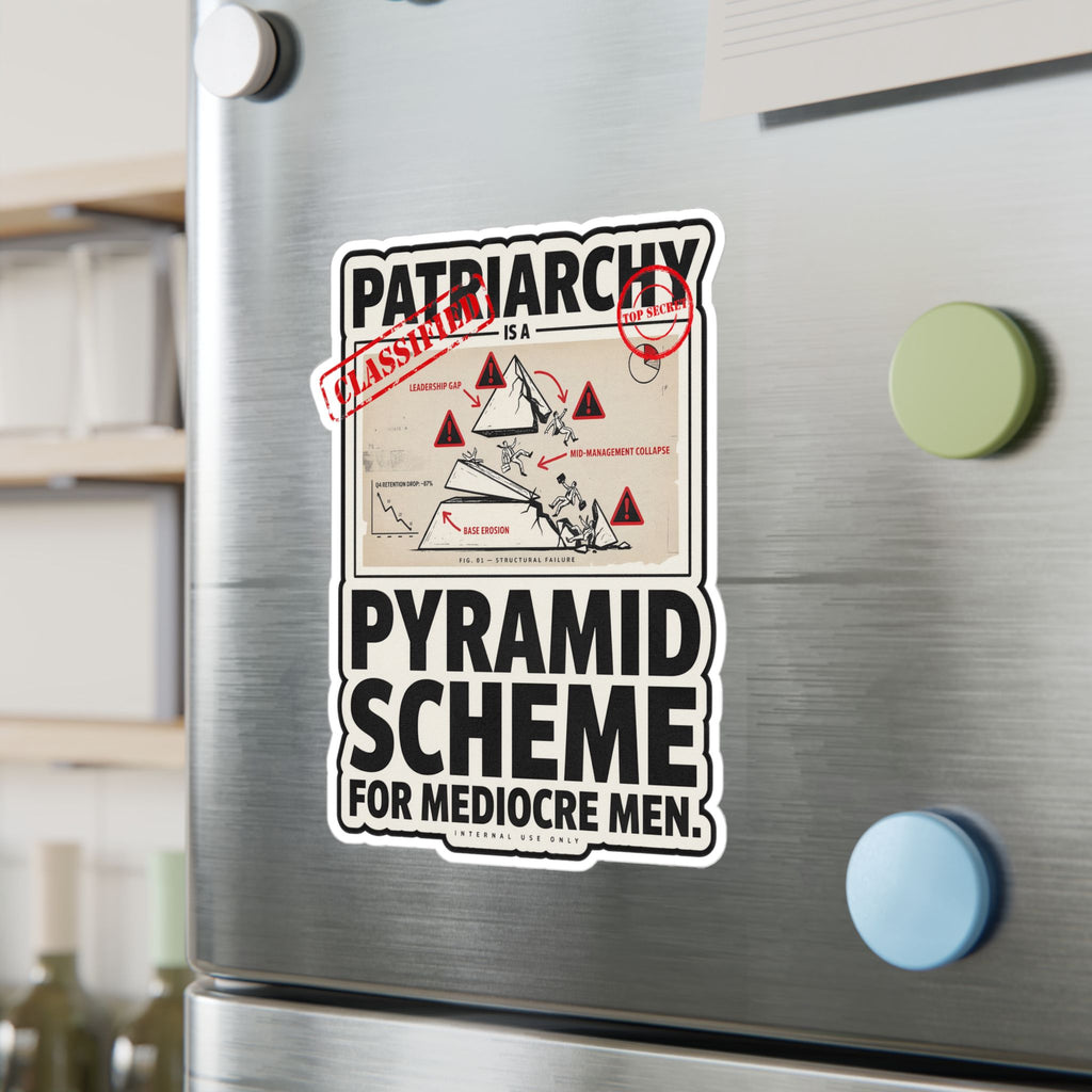 Kiss-Cut Vinyl Sticker — "Patriarchy: Pyramid Scheme for Mediocre Men" Graphic Decal