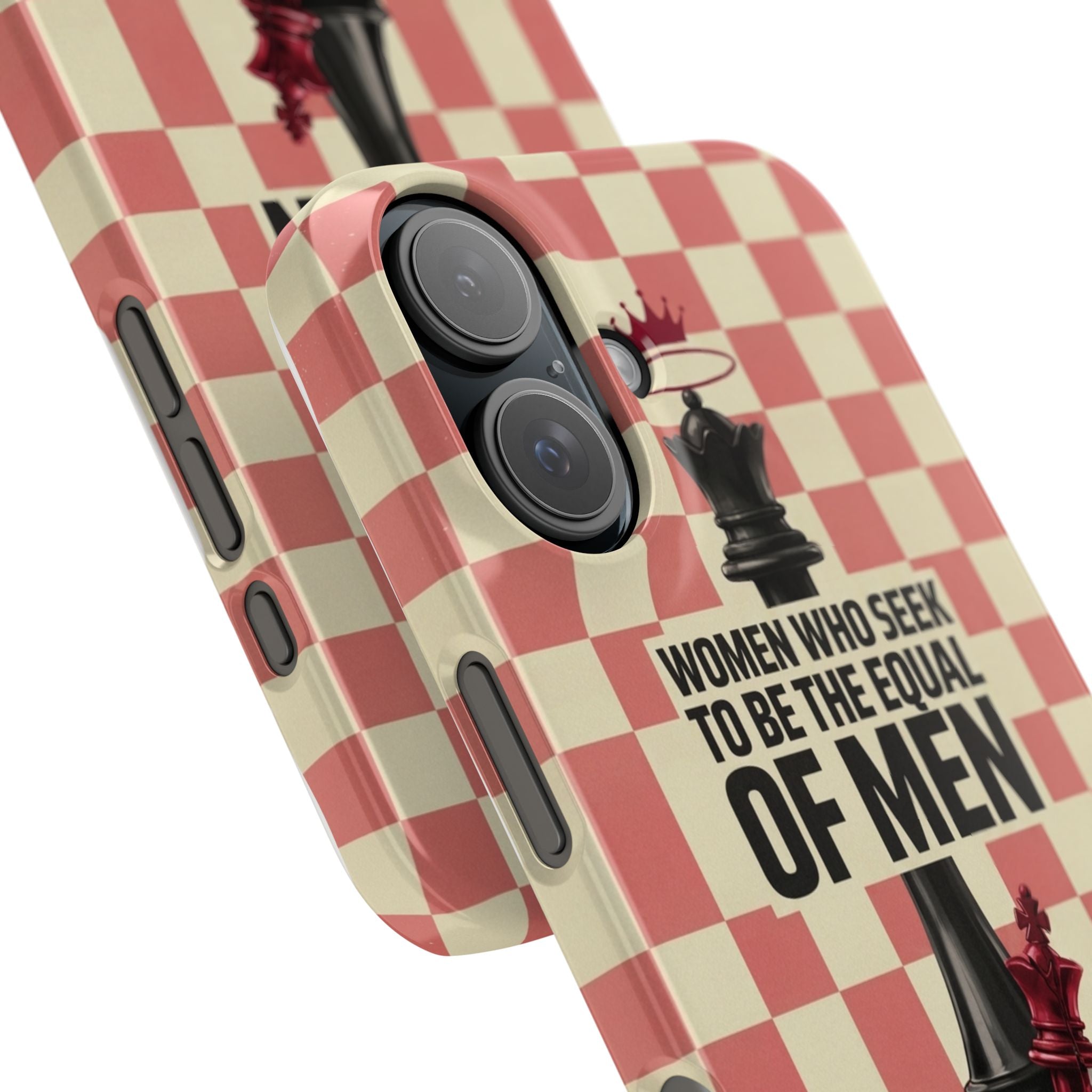 Slim Phone Case — “Women Who Seek to Be the Equal of Men Lack Ambition” Chess Queen Design