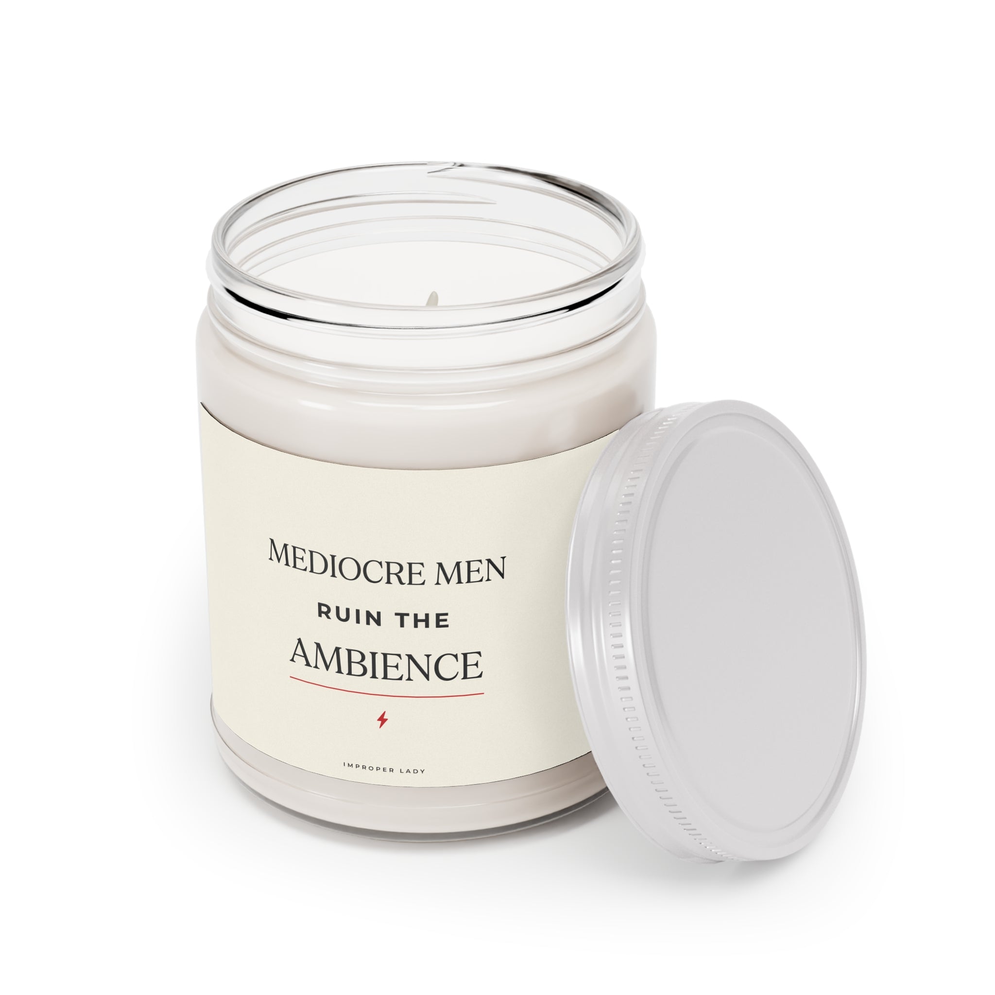Soy Candle - "Mediocre Men Ruin the Ambience" Scented Jar (9oz)