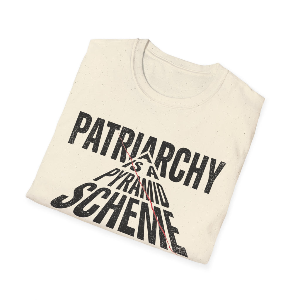 T-Shirt — "Patriarchy Is A Pyramid Scheme for Mediocre Men" Feminist Graphic Tee