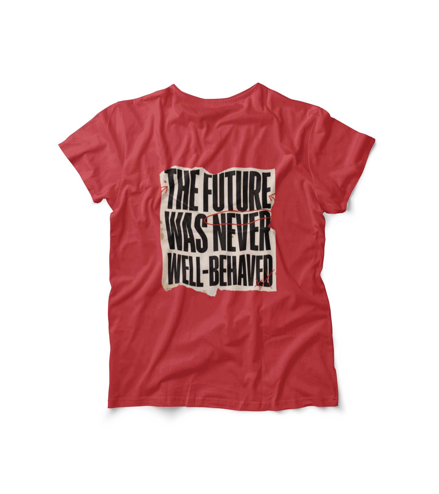 Feminist T-Shirt — "The Future Was Never Well-Behaved" Bold Graphic Tee