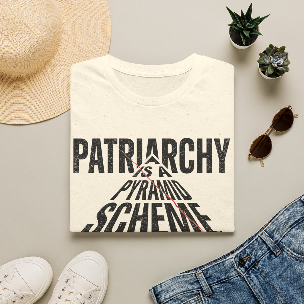 T-Shirt — "Patriarchy Is A Pyramid Scheme for Mediocre Men" Feminist Graphic Tee