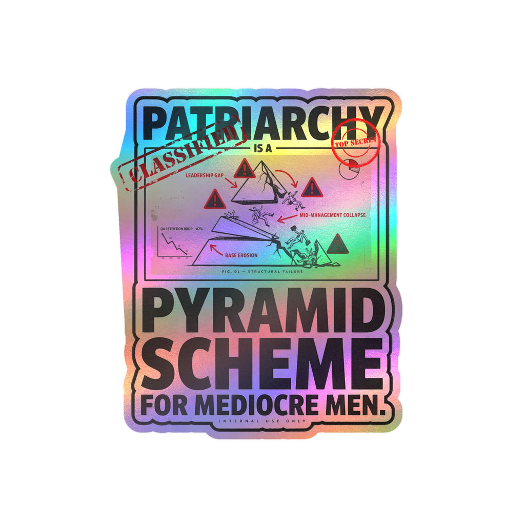 Kiss-Cut Vinyl Sticker — "Patriarchy: Pyramid Scheme for Mediocre Men" Graphic Decal