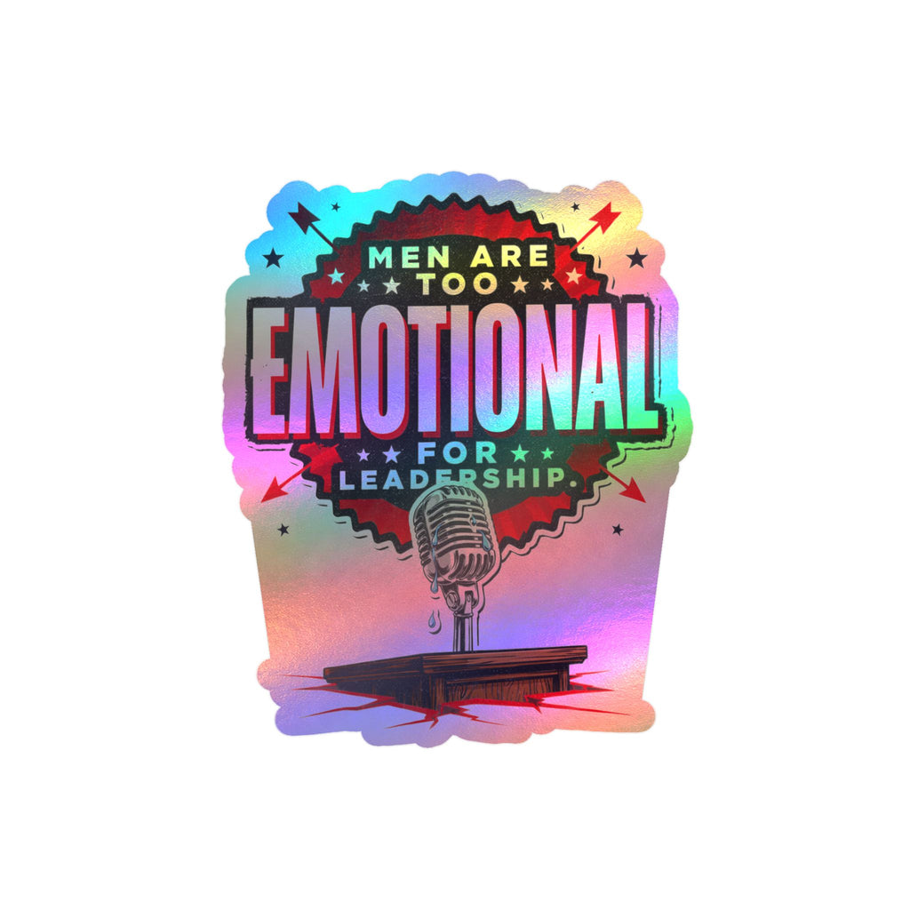 Kiss-Cut Vinyl Decal — "Men Are Too Emotional for Leadership" Retro Microphone Political Sticker