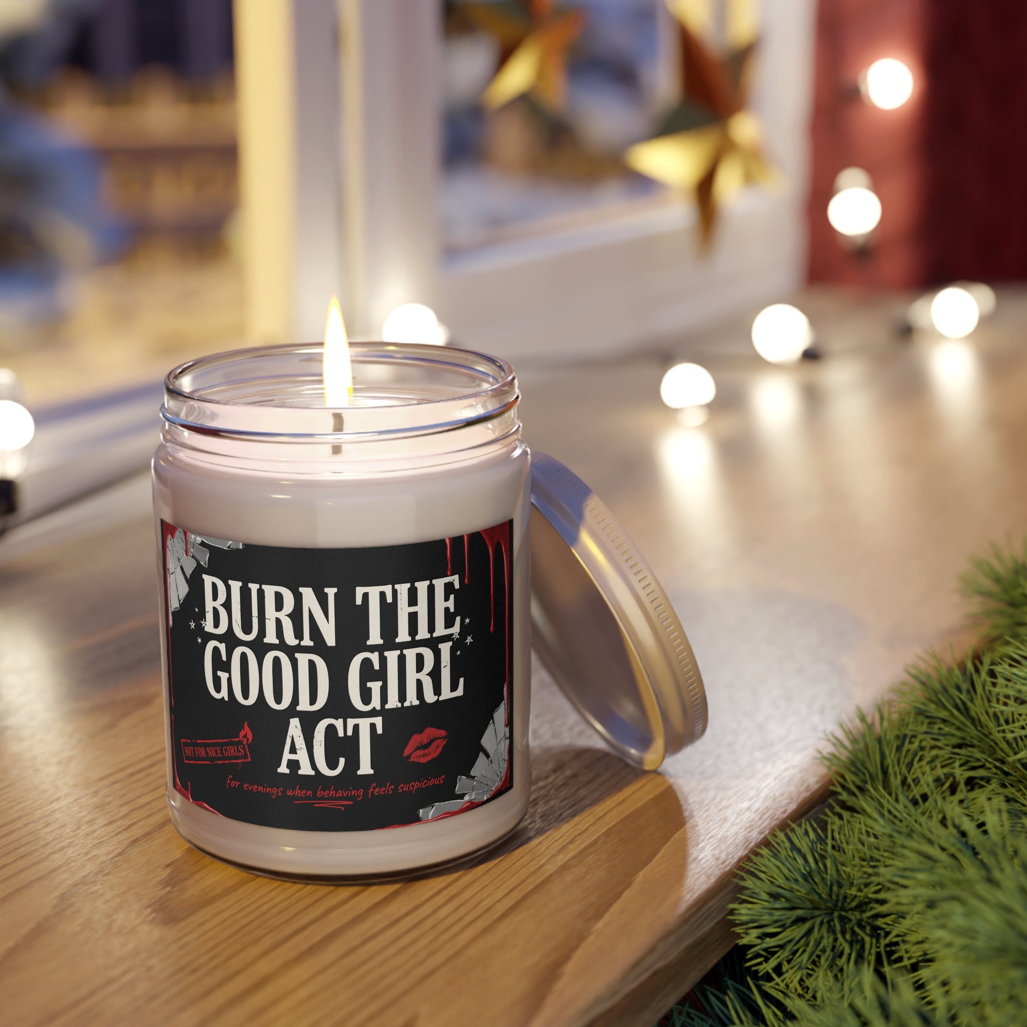 Burn the Good Girl Act 9oz Scented Soy Candle