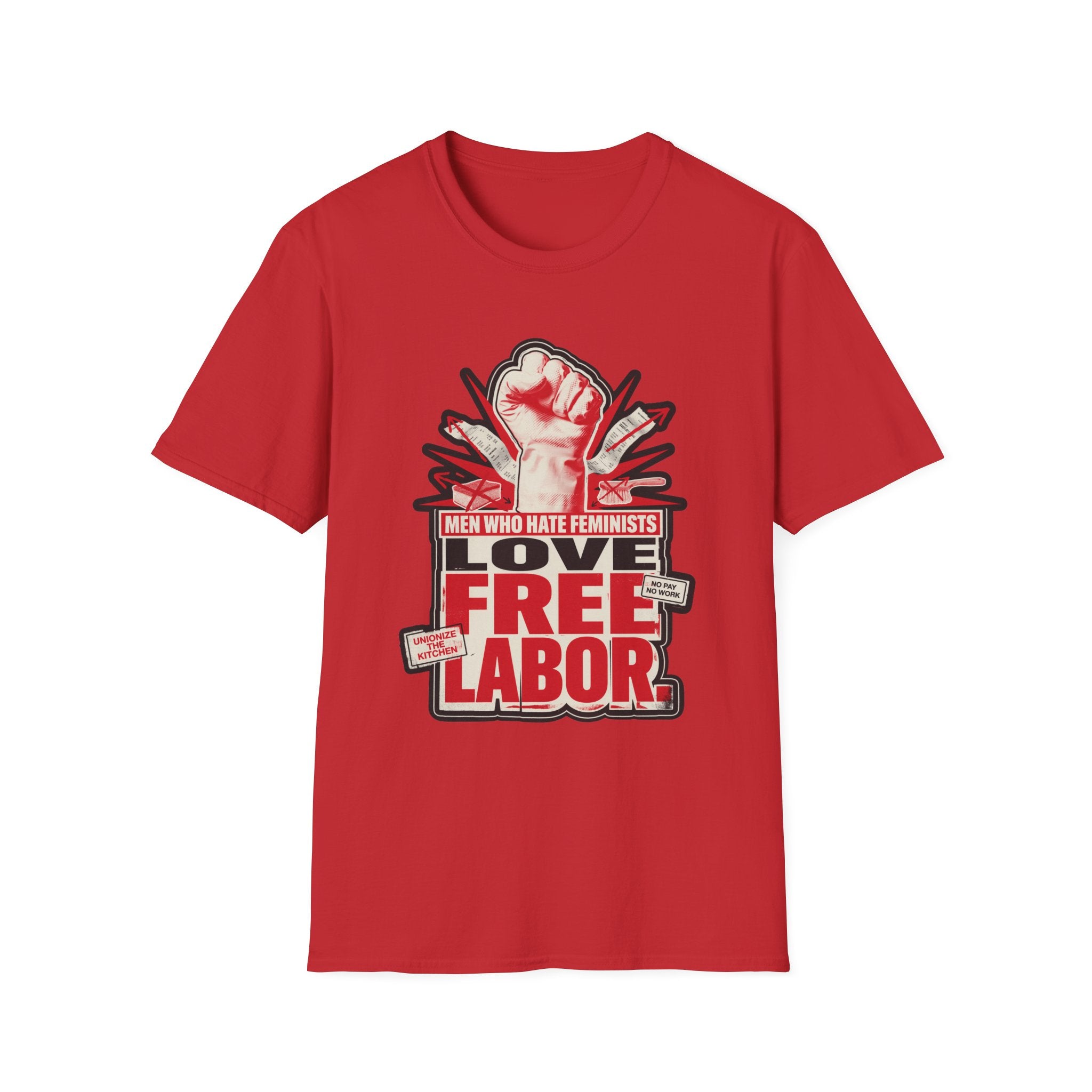 Graphic T-Shirt — "Men Who Hate Feminists Love Free Labor" Protest Tee