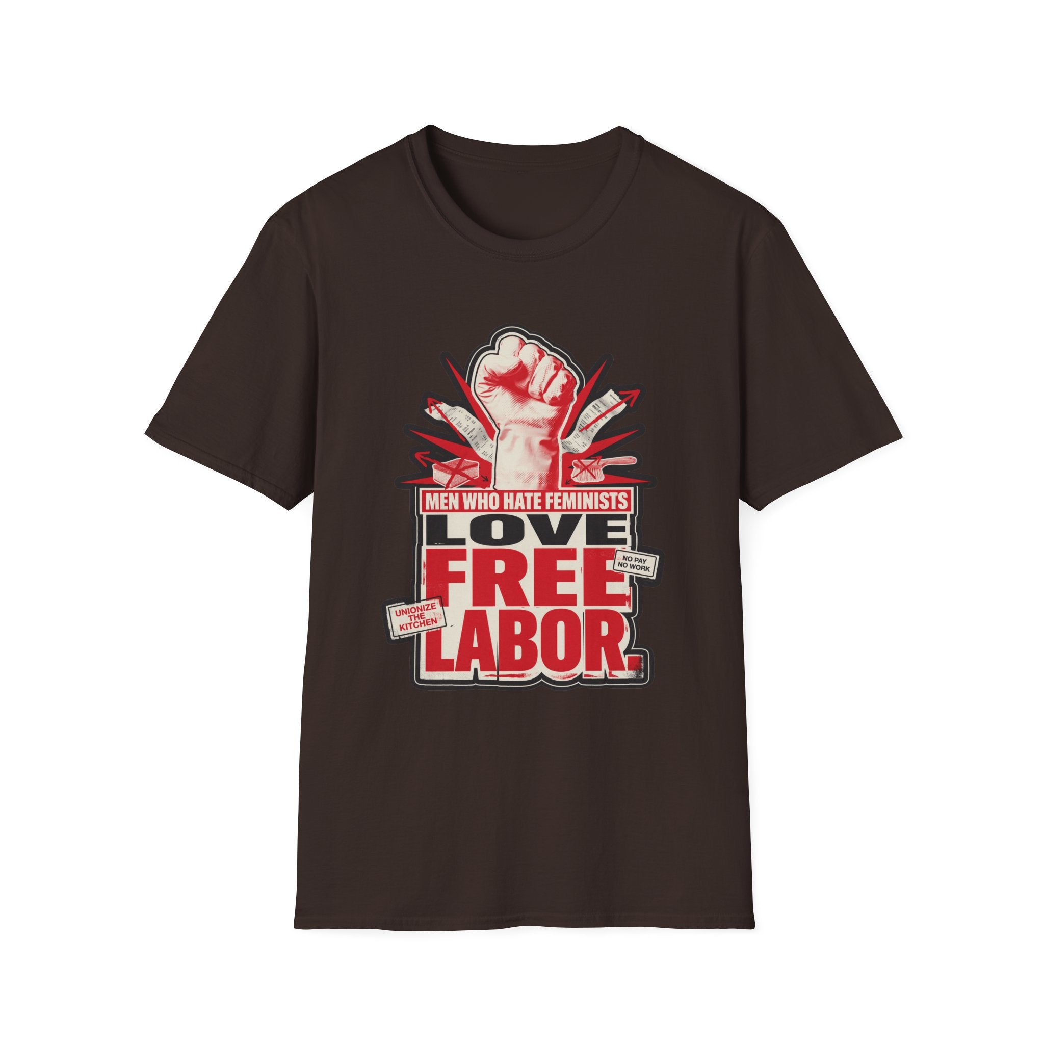 Graphic T-Shirt — "Men Who Hate Feminists Love Free Labor" Protest Tee