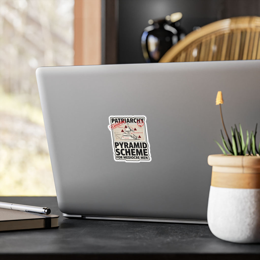 Kiss-Cut Vinyl Sticker — "Patriarchy: Pyramid Scheme for Mediocre Men" Graphic Decal