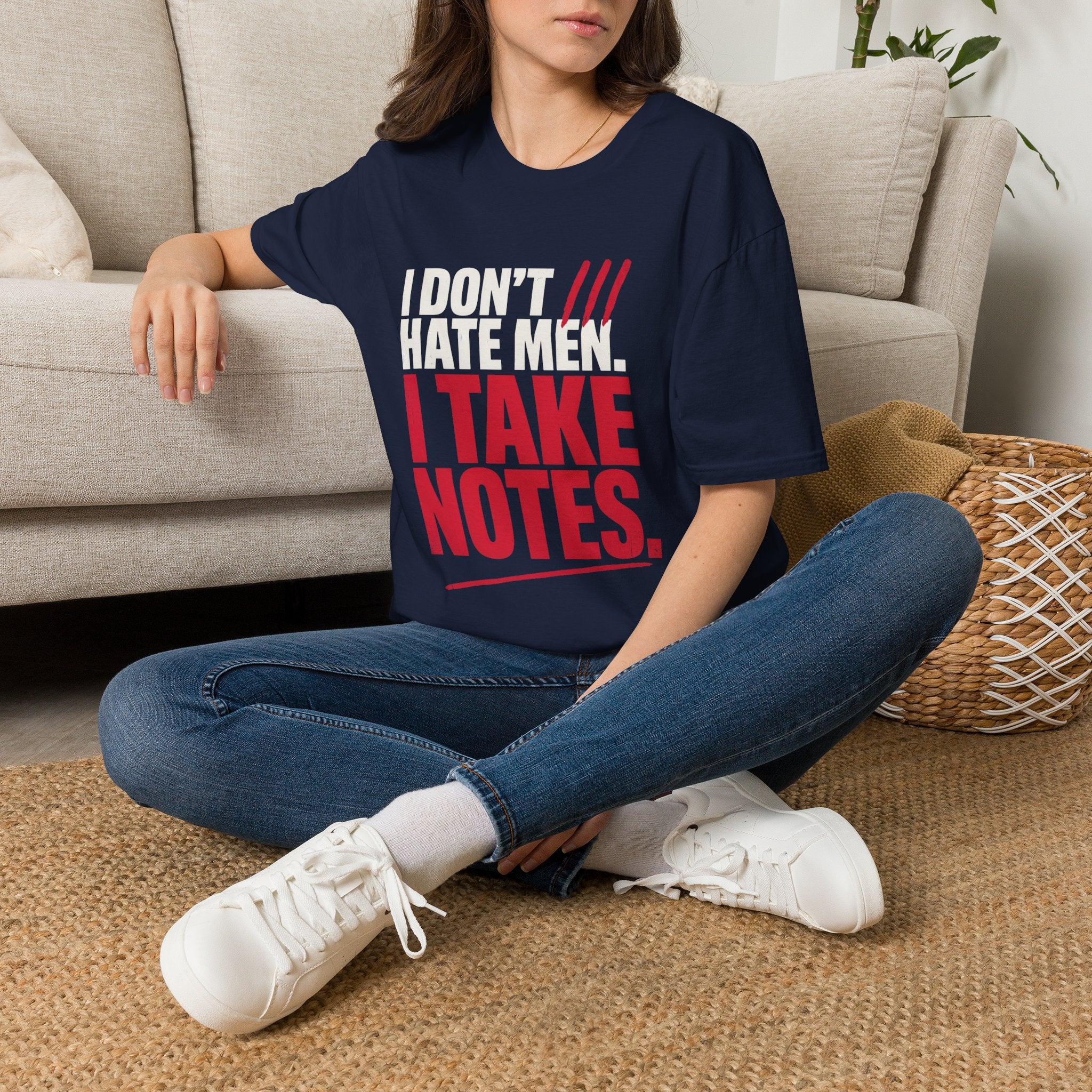 I Don't Hate Men I Take Notes T-Shirt — Funny Feminist Graphic Tee