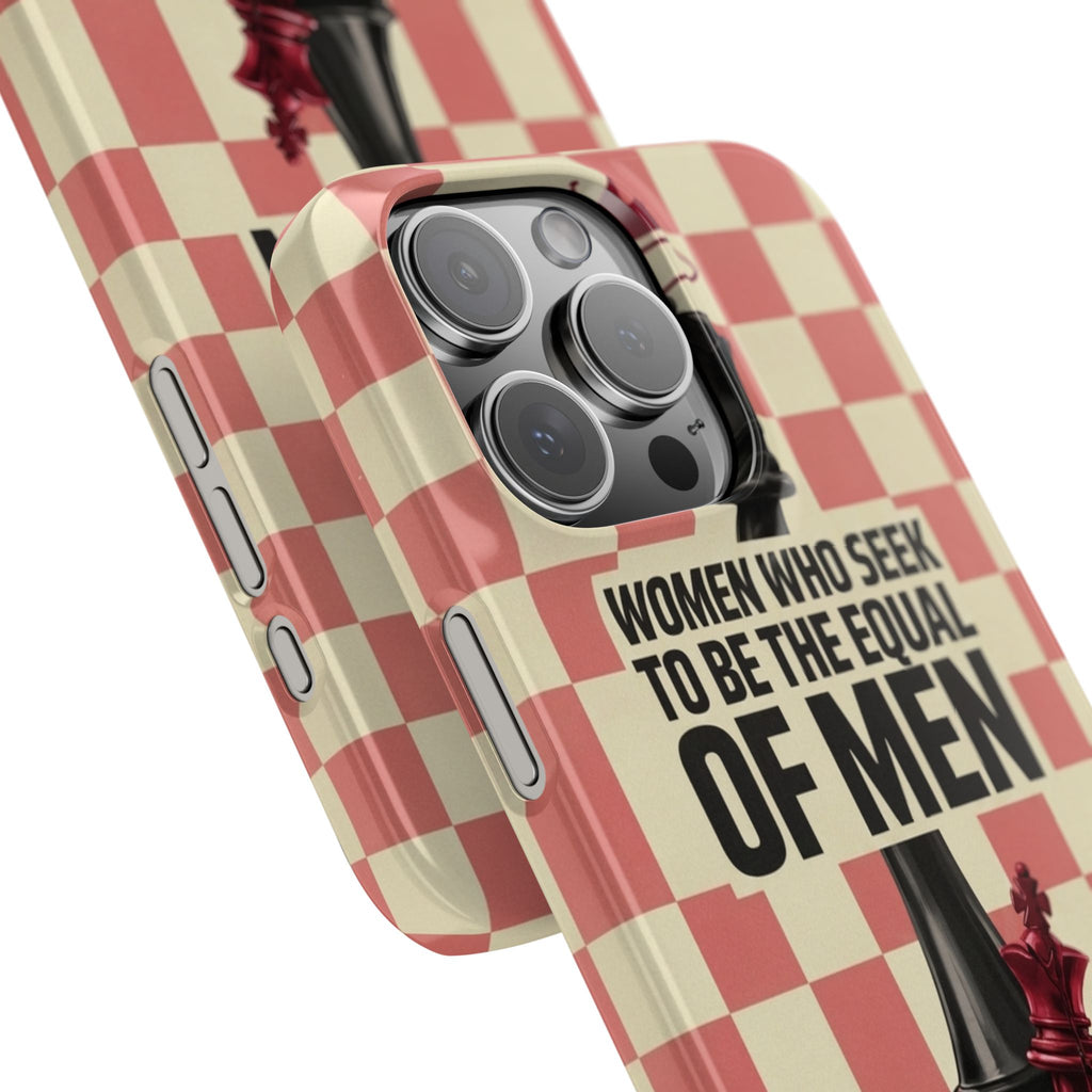 Slim Phone Case — “Women Who Seek to Be the Equal of Men Lack Ambition” Chess Queen Design