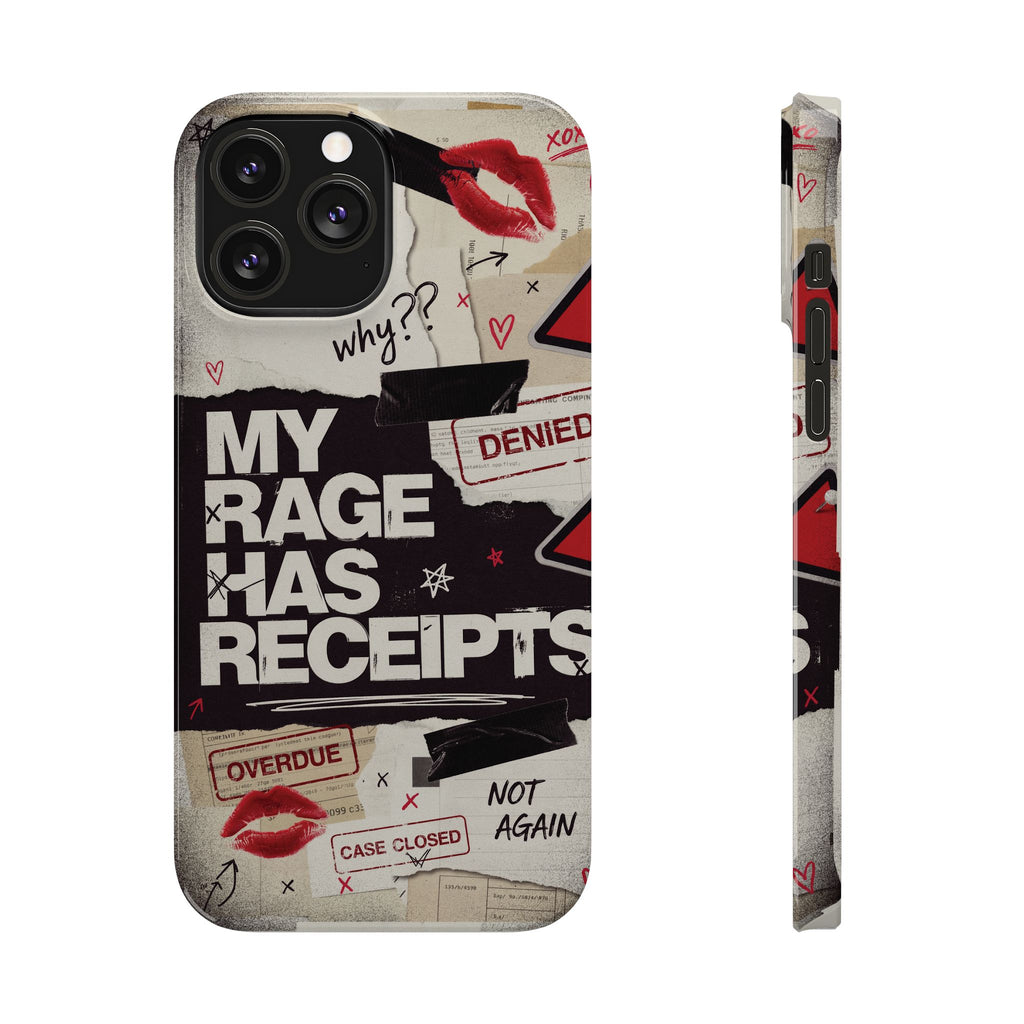 Slim Phone Case — "My Rage Has Receipts" Feminist Graphic Protective Cover