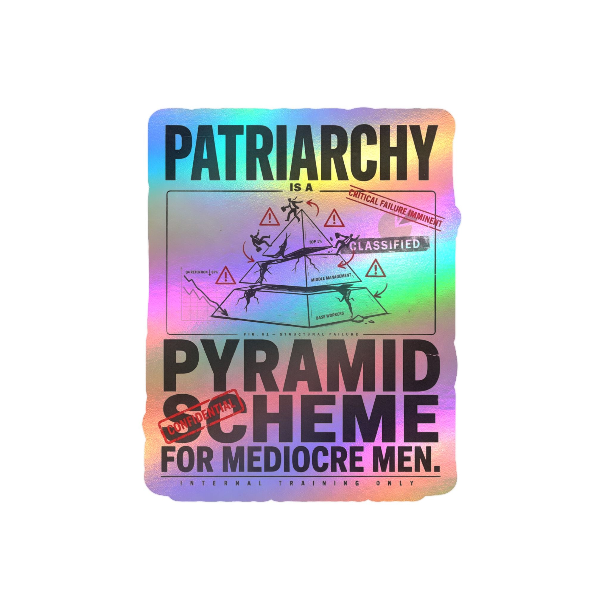 Kiss-Cut Vinyl Sticker — "Patriarchy: Pyramid Scheme for Mediocre Men" Graphic Decal