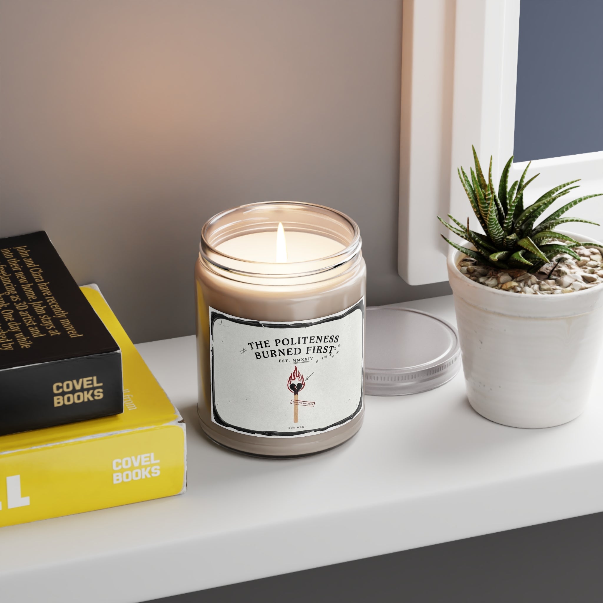 The Politeness Burned First — Scented Soy Candle (9oz)