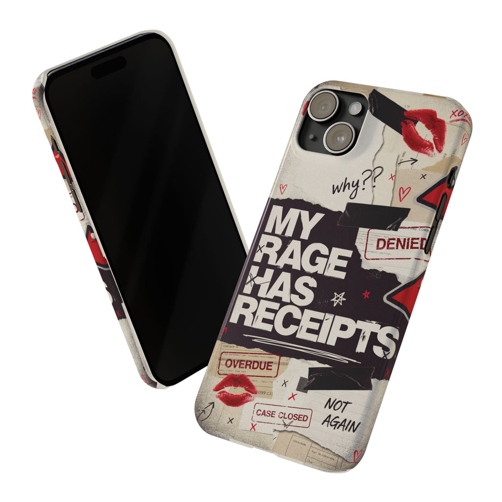 Slim Phone Case — "My Rage Has Receipts" Feminist Graphic Protective Cover