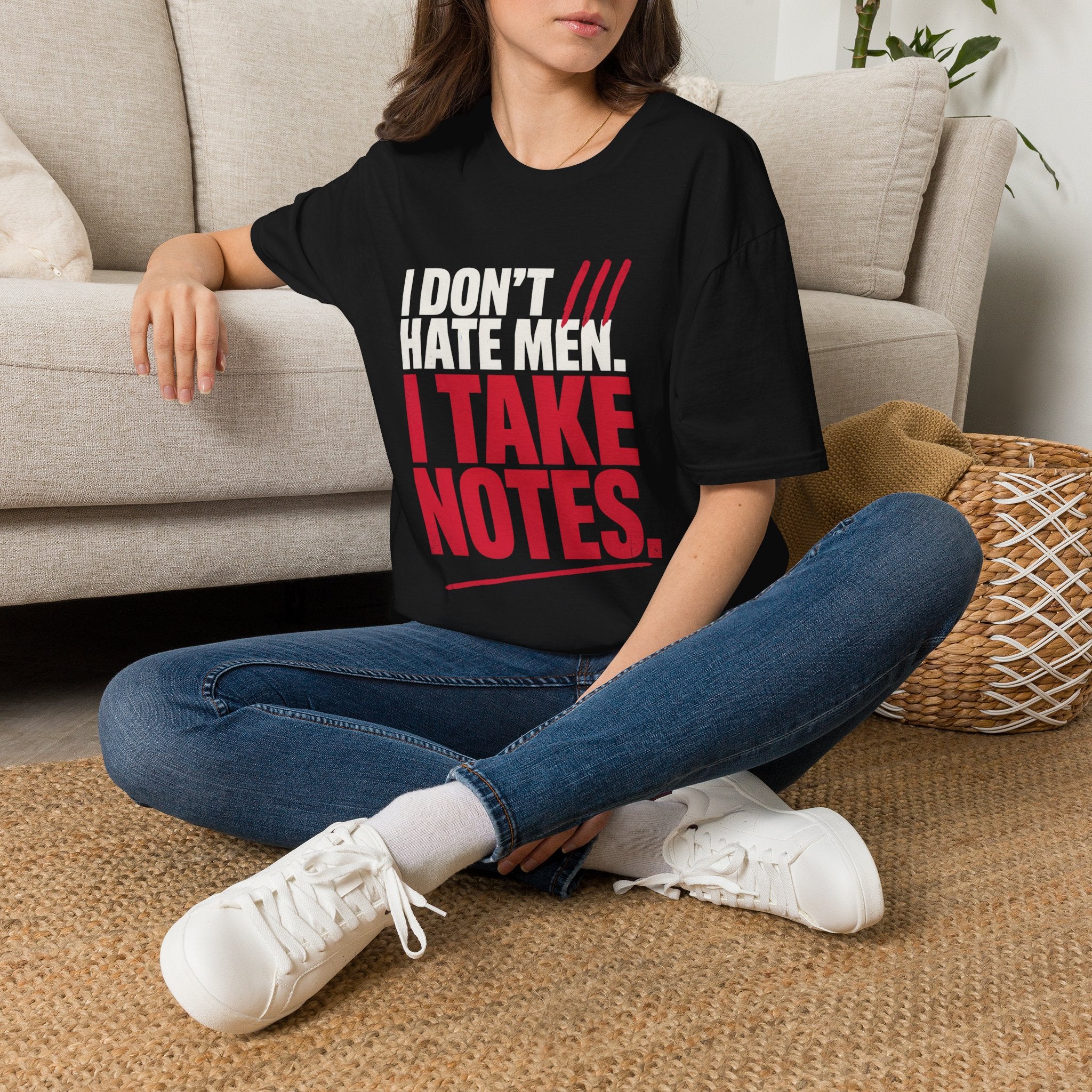 I Don't Hate Men I Take Notes T-Shirt — Funny Feminist Graphic Tee