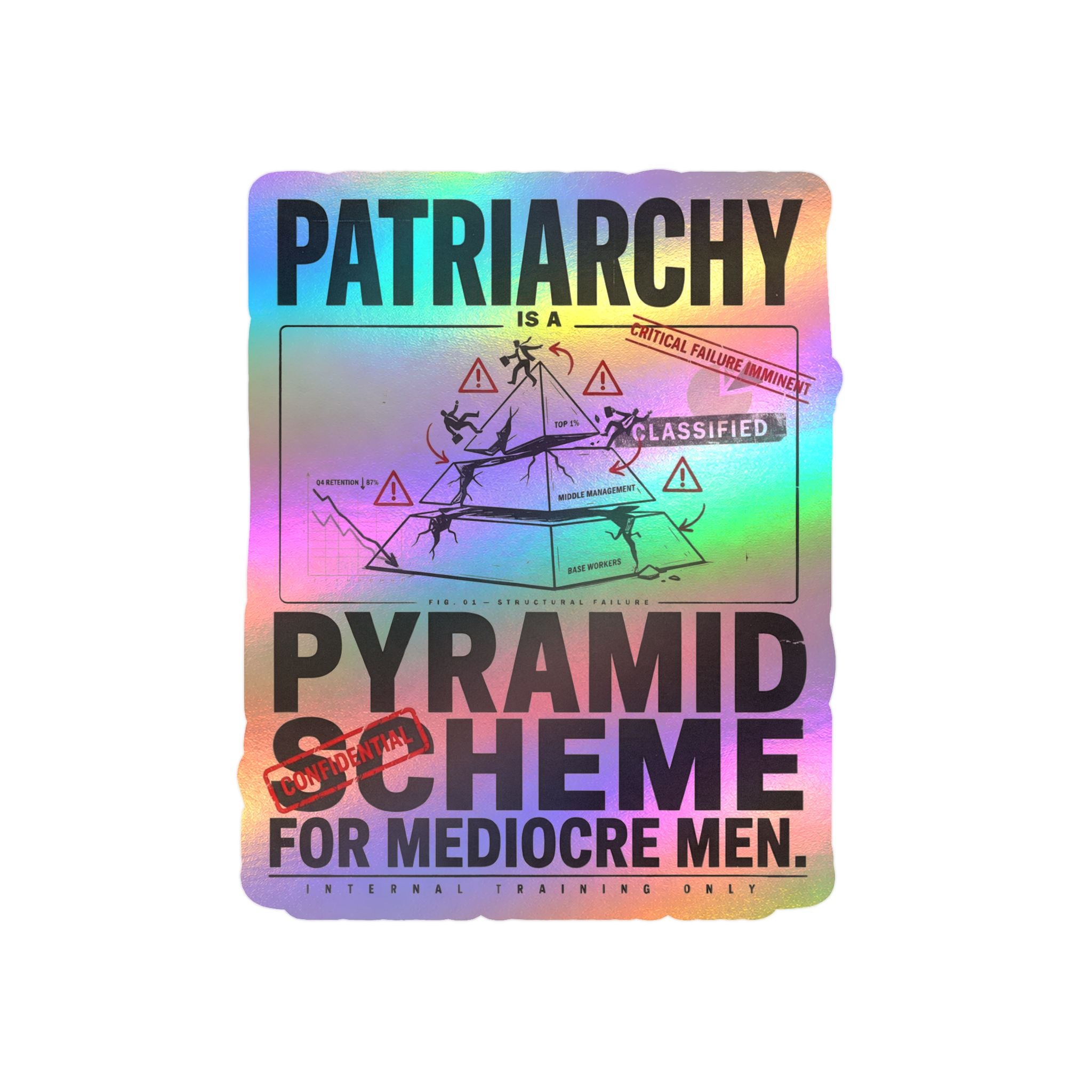 Kiss-Cut Vinyl Sticker — "Patriarchy: Pyramid Scheme for Mediocre Men" Graphic Decal