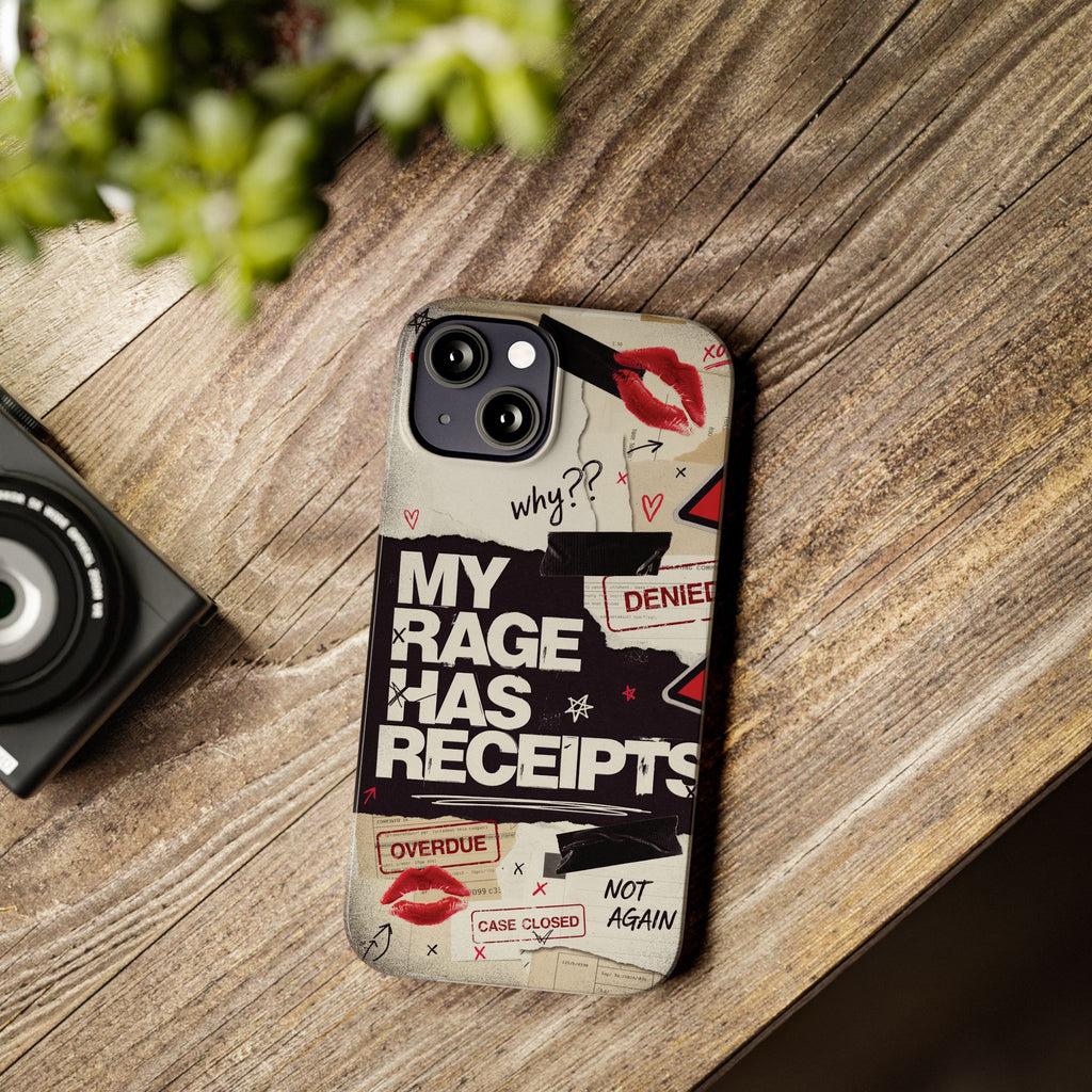 Slim Phone Case — "My Rage Has Receipts" Feminist Graphic Protective Cover