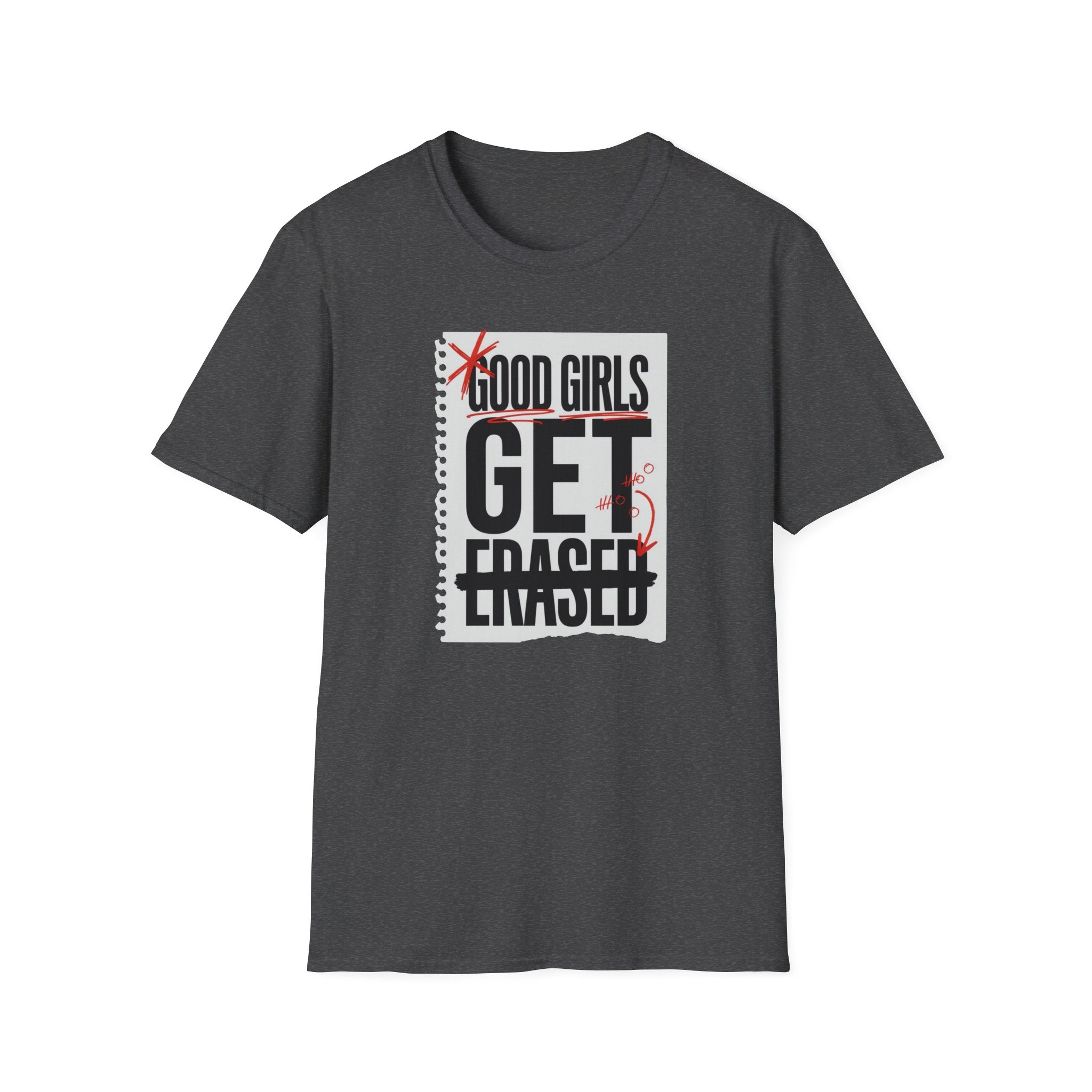 Good Girls Get Erased T-Shirt — Funny Engagement Proposal Tee