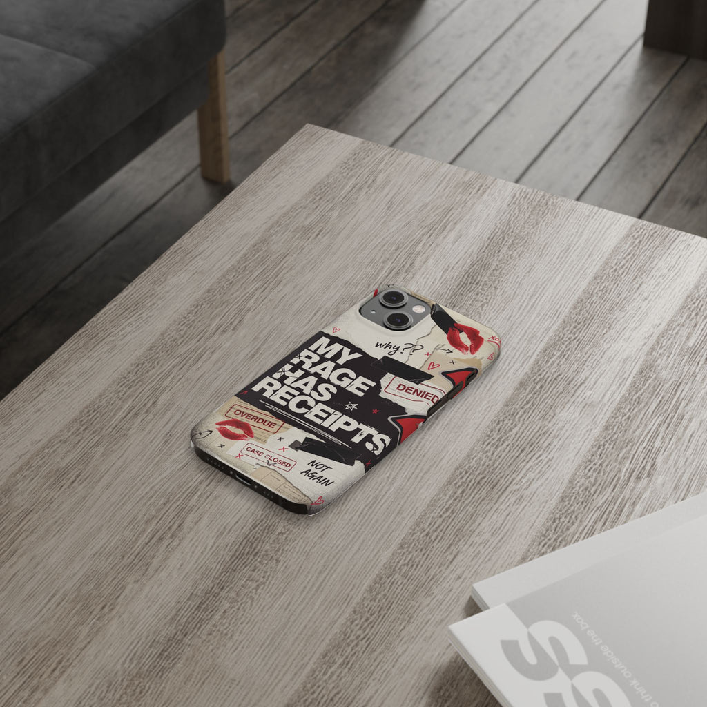 Slim Phone Case — "My Rage Has Receipts" Feminist Graphic Protective Cover