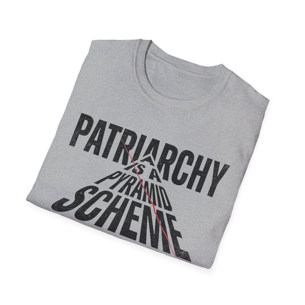 T-Shirt — "Patriarchy Is A Pyramid Scheme for Mediocre Men" Feminist Graphic Tee