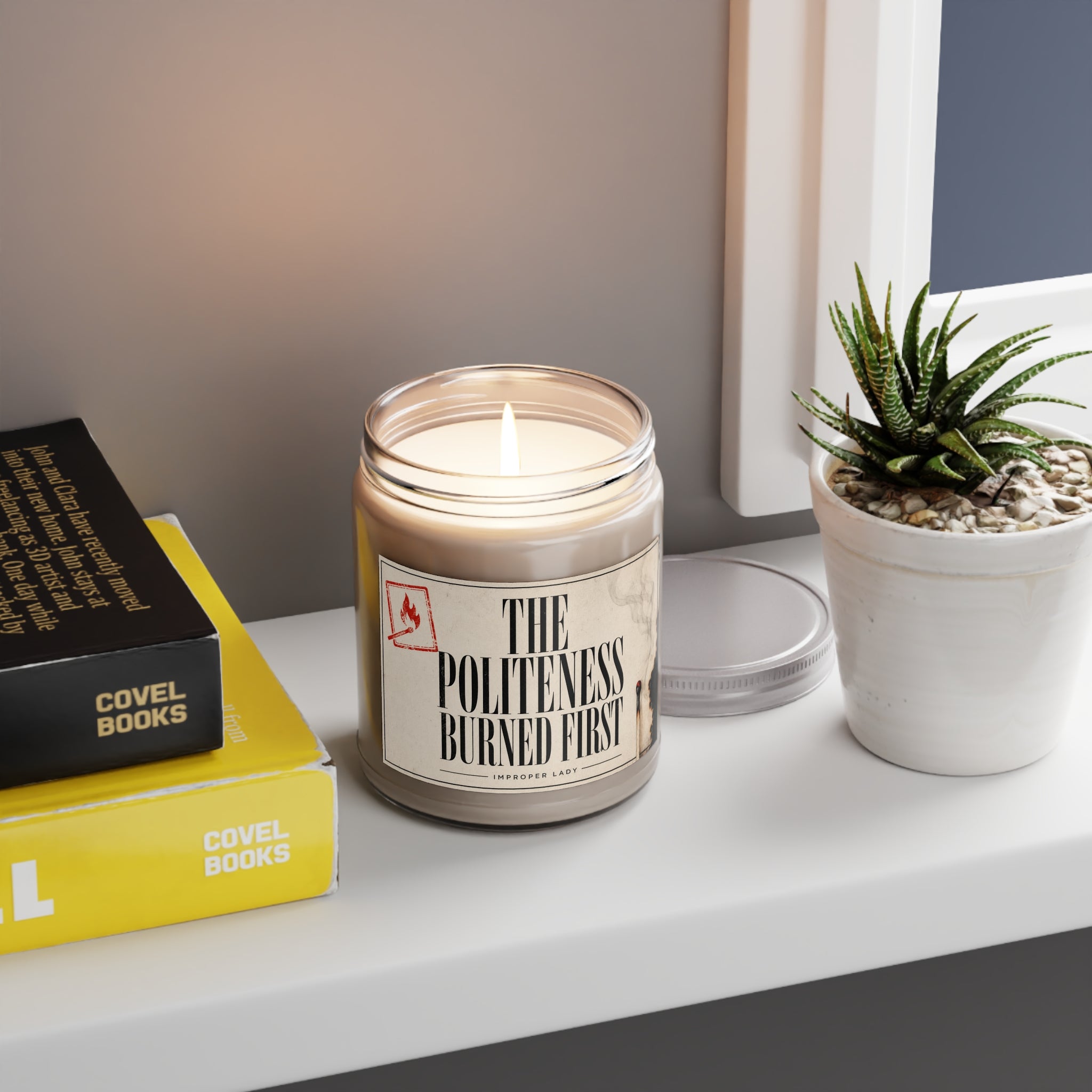 Soy Candle — “The Politeness Burned First” 9oz Scented Jar