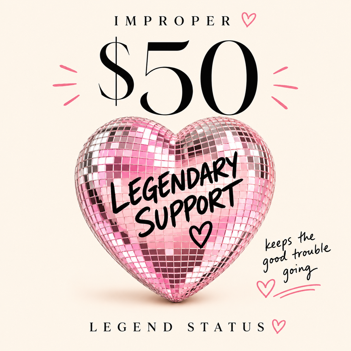 IMPROPER $50 tip — legendary support